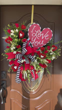 Load and play video in Gallery viewer, Valentines Day Wreath I Love You
